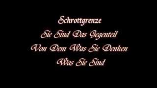 Schrottgrenze   Sie Sind Das Gegenteil Von Dem Was Sie Denken Was Sie Sind