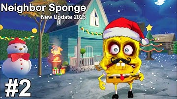 Neighbor Sponge Secrete Sim New Update GamePlay part 2