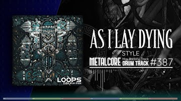 Metalcore Drum Track / As I Lay Dying Style / 180 bpm