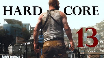 Max Payne 3 | Hardcore Difficulty Guide | Chapter 13 "A Fat Bald Dude with a Bad Temper"