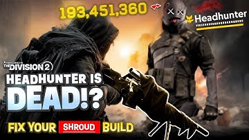 Division 2 Shroud Sniper: 193M Shot – Headhunter Is DEAD!?