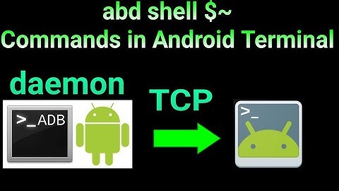 ADB commands in Android Terminal | adb-daemon and ADB shell via TCP