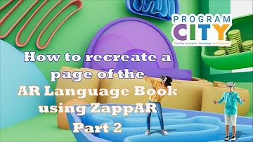 How to create an AR experience with ZappAR: Part 2 - Program CITY