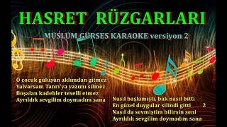 HASRET RÜZGARLARI ver. 2 - Karaoke MÜSLÜM GÜRSES Resimi