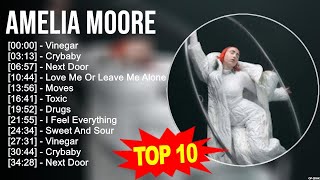 Download Lagu Amelia Moore 2023 MIX ~ Top 10 Best Songs ~ Greatest Hits ~ Full Album MP3