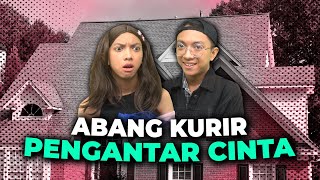 [DRAMA] ABANG KURIR PENGANTAR CINTA