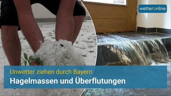 Hagelmassen und Überflutungen in Bayern