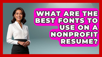 What Are The Best Fonts To Use On A Nonprofit Resume? - Job Success Network