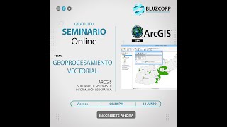 GEOPROCESAMIENTO VECTORIAL - SEMNARIO ARCGIS 27/06 by BluzCorp 53 views 1 year ago 34 minutes