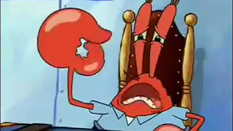Mr.Krabs playing the worlds smallest violin or something I don't know