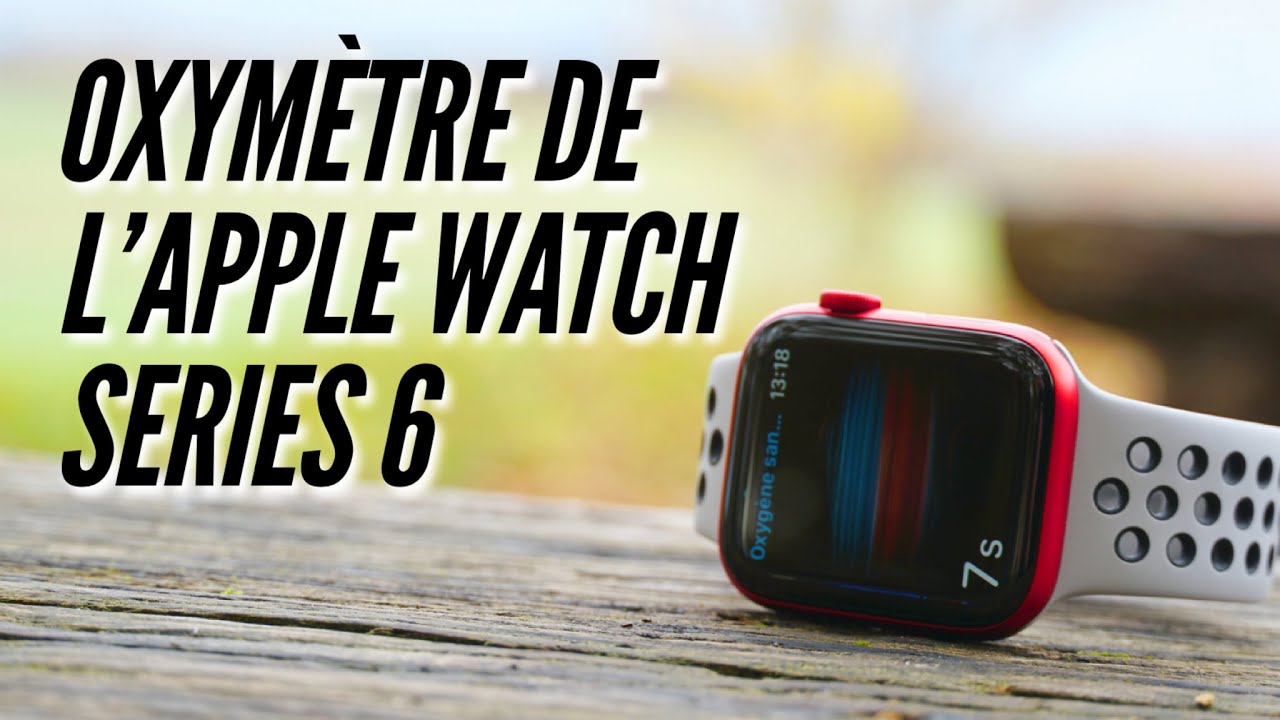 watchOS 7 : Apple propose une vidéo sur l'oxymètre de l'Apple Watch Series 6