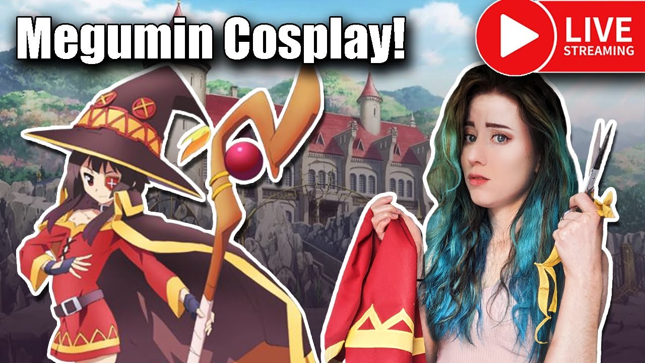 Megumin Cosplay- Konosuba (Episode 1) Live Crafting Stream