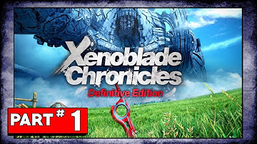Xenoblade Chronicles (Definitive Edition) - Part 1 - Colony 9