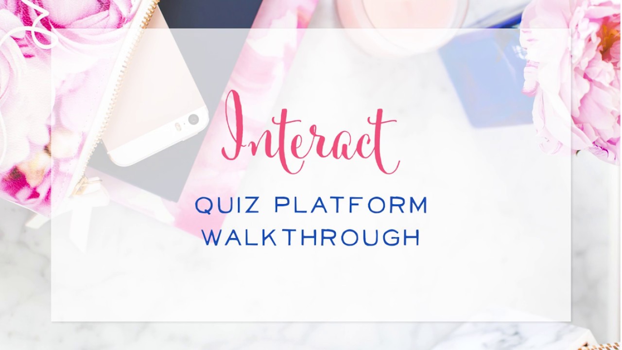 Interact Quiz Platform Walkthrough - YouTube