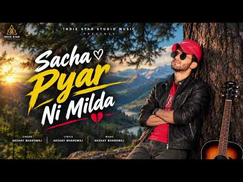 Sacha pyar ( pahadi tappe) Akshay Bhardwaj 