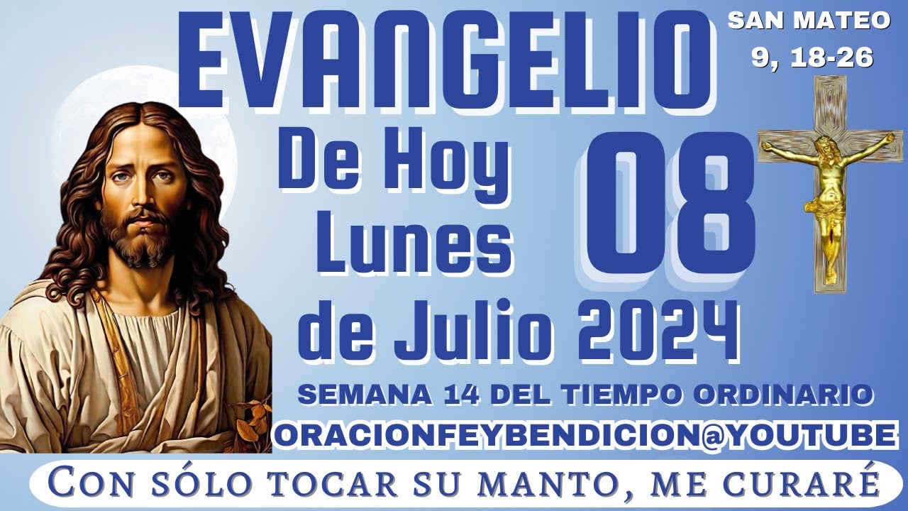 evangeliodehoy-lunes-8-de-julio-2024-san-mateo-9-18-26-youtube