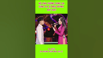 Hồ Văn Cường Hát Live Song Ca Cực Hay Với Ca Sỹ Như Quỳnh. #hovancuong #hovancuongofficial