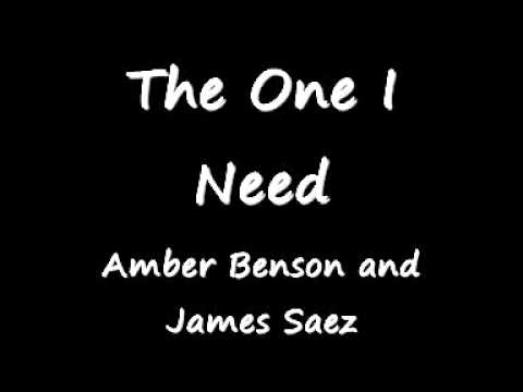 The One I Need - Amber Benson & James Saez