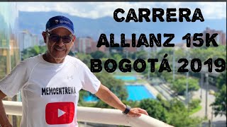 ASÍ FUE LA CARRERA ALLIANZ 15K BOGOTÁ 2019