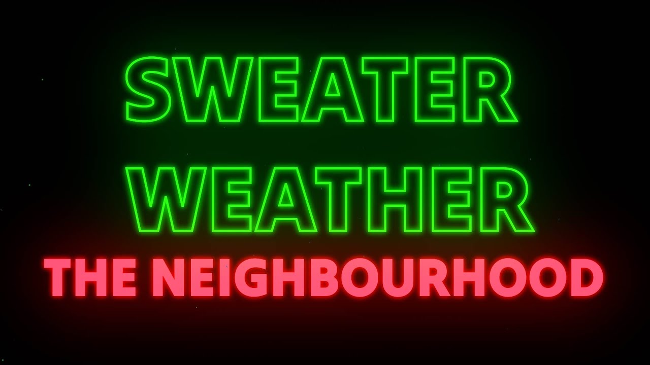 The Neighbourhood • Sweater Weather . .  #theneighbourhood#lyrics#indiemusic#theneighbourhoodlyrics