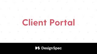DesignSpec Tutorial - Client Portal