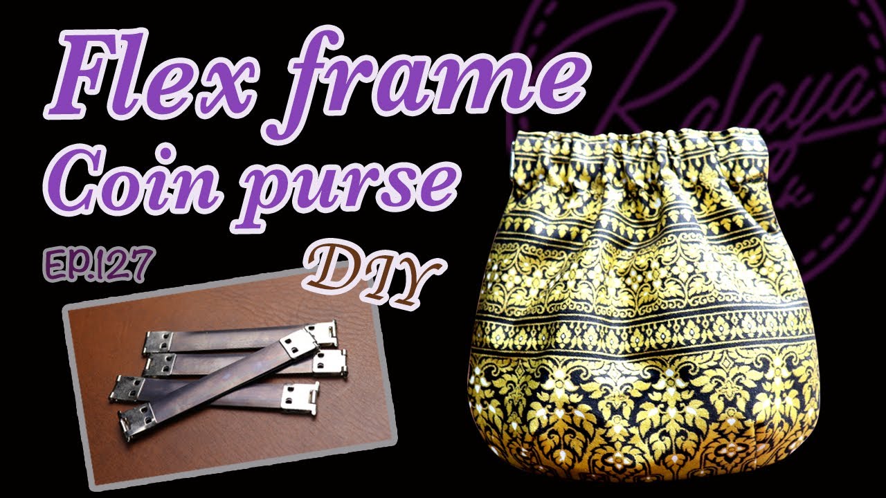 DIY | Flex frame Coin Purse | CUTE COINS POUCH BAG TUTORIAL | Ep127 ...