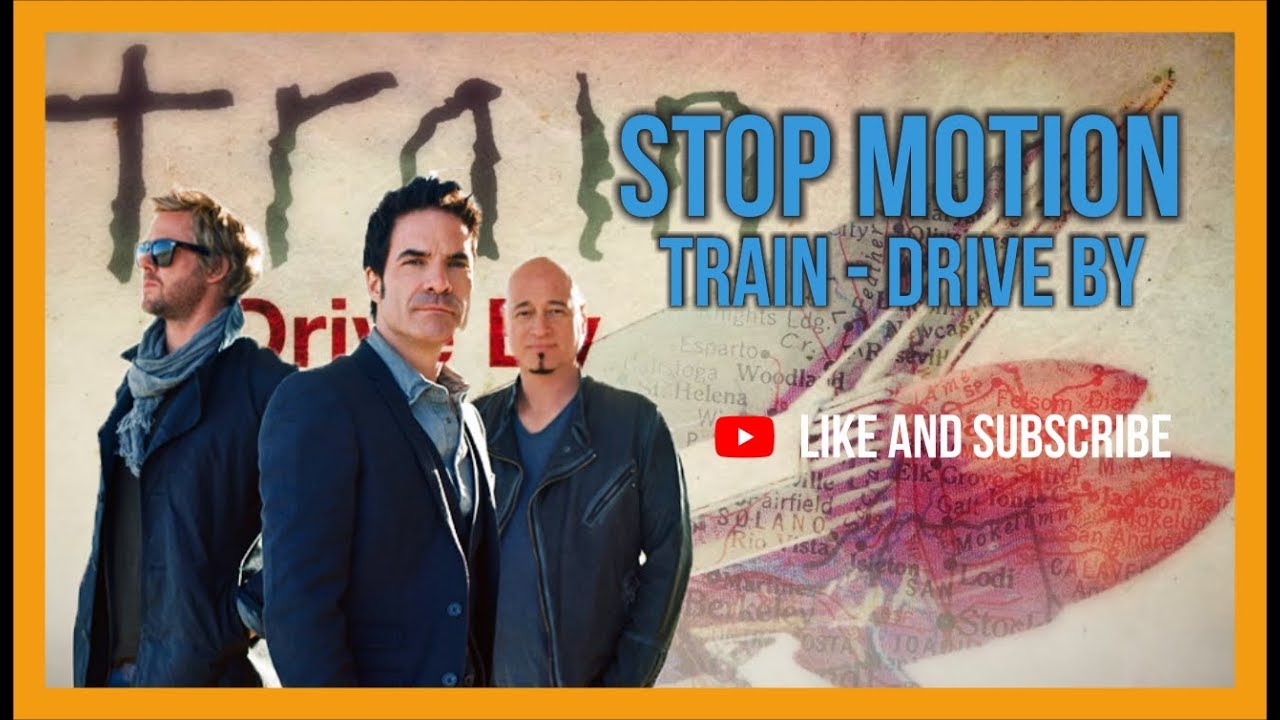 Stop Motion Train - Drive By (Official) Lyric - YouTube