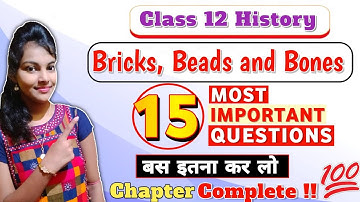 Bricks beads and bones class 12 most important questions | board exam important questions | history
