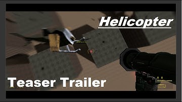 Helicopter Project Teaser (Source SDK project)
