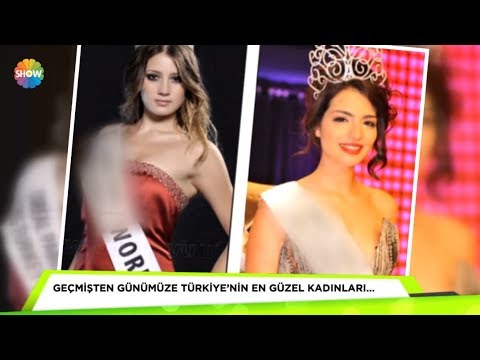 Geçmişten günümüze Türkiye'nin en güzel kadınları