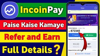 Incoin Pay App | How to earn money with Incoin Pay | Incoin Pay refer and earn screenshot 5