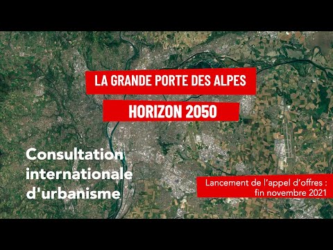 Lancement de la consultation internationale d’urbanisme Grande Porte des Alpes