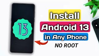 How To Install Android 13 On Any Android Phone | How To Upgrade Your Phone to Android 13 No Root screenshot 3