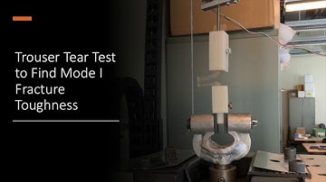 Trouser Tear Test to Find Mode I Fracture Toughness