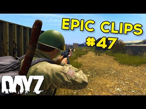 0.63 & 0.62 - Epic Clips #47 - DayZ Standalone
