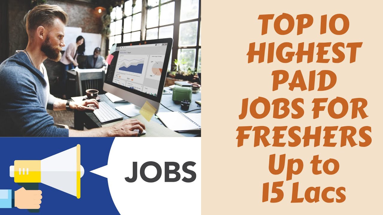 Top 10 HIGHEST Paid JOBS For FRESHERS In India YouTube Top 10 HIGHEST Paid JOBS For FRESHERS In India YouTube