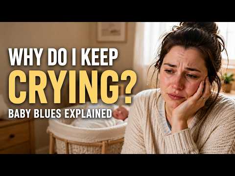 Why Do I Keep Crying After Giving Birth? Baby Blues Explained