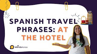 Thumbnail image for Spanish Travel Phrases: at the hotel
