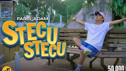 FARIS ADAM - STECU STECU (Official Music Video)
