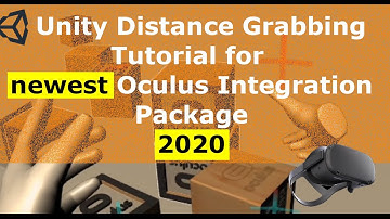 Unity Distance Grabbing with LATEST Oculus Integration Package Tutorial