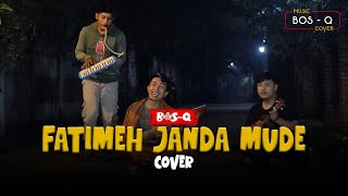 FATIMEH JANDA MUDE - PSP || BOSQ COVER