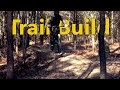 Trail Building #6 - Making Trail Signs and S-Shaped Berms