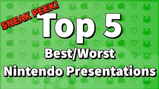 SNEAK PEEK: Top 5 Best/Worst Nintendo Presentations