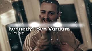 Kennedy'i Ben Vurdum ( Türkçe Remix )  Şişe Şişe Belvedere Resimi