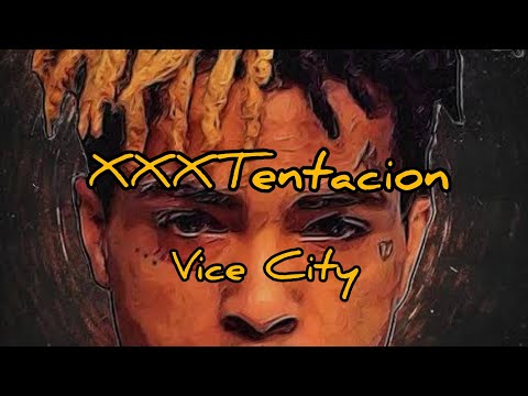 Vice City XXXTentacion Lyrics