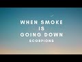 When Smoke Is Going Down (Terjemahan) | Scorpions
