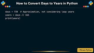 How to Convert Days to Years in Python