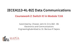 ECEA113-4L-B2 (Data Communications) Coursework 2: Switch It! in Module 7.3.6