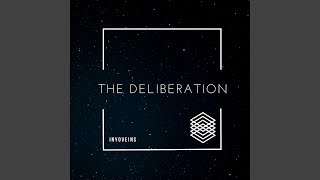 The Deliberation