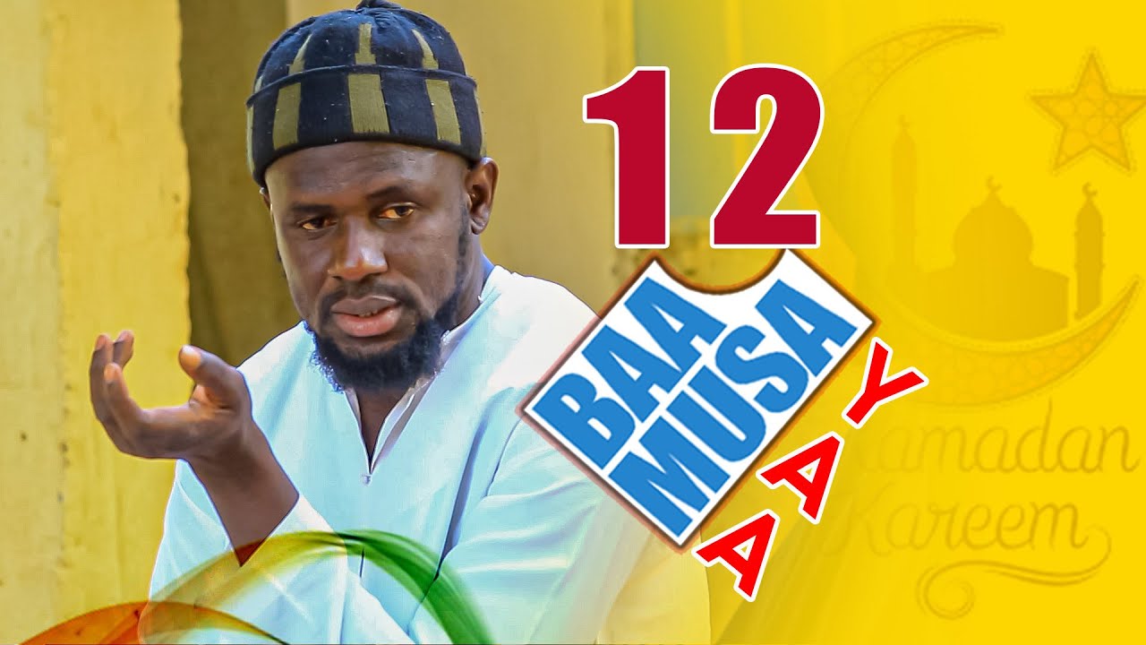 BAA MUSA YAAA - Sunkaro -  EP 12